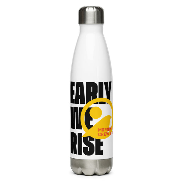 Early We Rise Stainless Steel Water Bottle